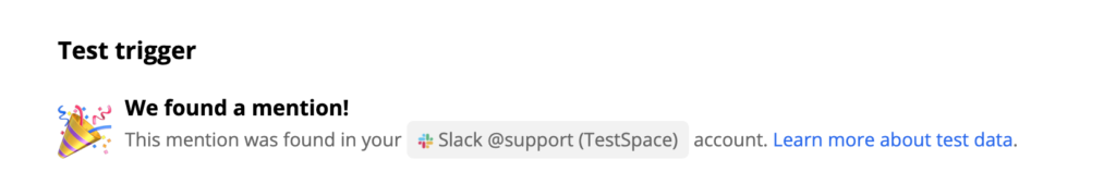 Un test reușit al unui declanșator Slack